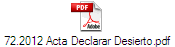 72.2012 Acta Declarar Desierto.pdf