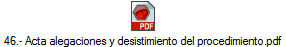 46.- Acta alegaciones y desistimiento del procedimiento.pdf