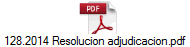 128.2014 Resolucion adjudicacion.pdf