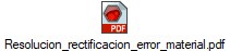 Resolucion_rectificacion_error_material.pdf