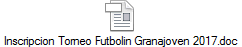Inscripcion Torneo Futbolin Granajoven 2017.doc