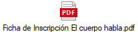 Ficha de Inscripcin El cuerpo habla.pdf