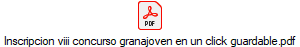 Inscripcion viii concurso granajoven en un click guardable.pdf