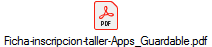 Ficha-inscripcion-taller-Apps_Guardable.pdf