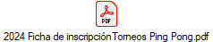 2024 Ficha de inscripciónTorneos Ping Pong.pdf