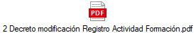 2 Decreto modificación Registro Actividad Formación.pdf