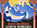 Pasin Vega - Lorca Sonoro