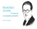 Francisco Alonso El maestro y su legado granadino