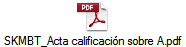 SKMBT_Acta calificaci�n sobre A.pdf