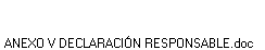 ANEXO V DECLARACI�N RESPONSABLE.doc