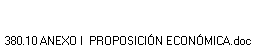 380.10 ANEXO I  PROPOSICI�N ECON�MICA.doc