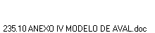 235.10 ANEXO IV MODELO DE AVAL.doc