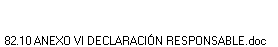 82.10 ANEXO VI DECLARACI�N RESPONSABLE.doc