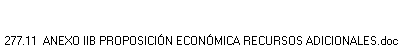 277.11  ANEXO IIB PROPOSICIN ECONMICA RECURSOS ADICIONALES.doc