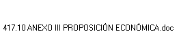 417.10 ANEXO III PROPOSICI�N ECON�MICA.doc