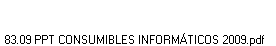 83.09 PPT CONSUMIBLES INFORM�TICOS 2009.pdf