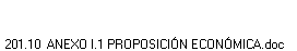 201.10  ANEXO I.1 PROPOSICI�N ECON�MICA.doc