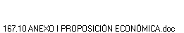 167.10 ANEXO I PROPOSICI�N ECON�MICA.doc