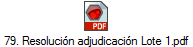 79. Resoluci�n adjudicaci�n Lote 1.pdf