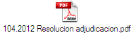 104.2012 Resolucion adjudicacion.pdf