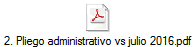 2. Pliego administrativo vs julio 2016.pdf