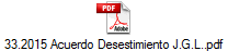 33.2015 Acuerdo Desestimiento J.G.L..pdf