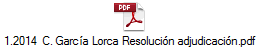 1.2014  C. Garc�a Lorca Resoluci�n adjudicaci�n.pdf