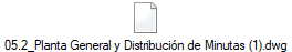 05.2_Planta General y Distribucin de Minutas (1).dwg