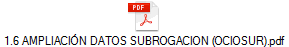 1.6 AMPLIACI�N DATOS SUBROGACION (OCIOSUR).pdf