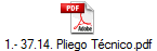 1.- 37.14. Pliego Tcnico.pdf