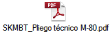 SKMBT_Pliego t�cnico M-80.pdf