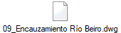 09_Encauzamiento R�o Beiro.dwg