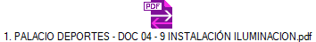 1. PALACIO DEPORTES - DOC 04 - 9 INSTALACI�N ILUMINACION.pdf