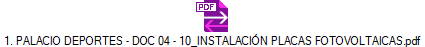 1. PALACIO DEPORTES - DOC 04 - 10_INSTALACI�N PLACAS FOTOVOLTAICAS.pdf