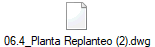 06.4_Planta Replanteo (2).dwg