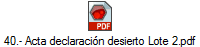 40.- Acta declaraci�n desierto Lote 2.pdf