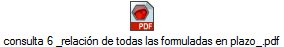 consulta 6 _relaci�n de todas las formuladas en plazo_.pdf