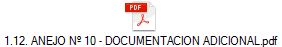 1.12. ANEJO Nº 10 - DOCUMENTACION ADICIONAL.pdf