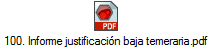 100. Informe justificaci�n baja temeraria.pdf
