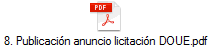 8. Publicaci�n anuncio licitaci�n DOUE.pdf