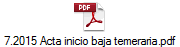 7.2015 Acta inicio baja temeraria.pdf