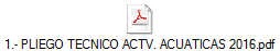 1.- PLIEGO TECNICO ACTV. ACUATICAS 2016.pdf