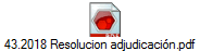 43.2018 Resolucion adjudicaci�n.pdf