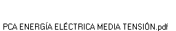 PCA ENERGÍA ELÉCTRICA MEDIA TENSIÓN.pdf