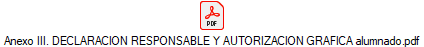 Anexo III. DECLARACION RESPONSABLE Y AUTORIZACION GRAFICA alumnado.pdf