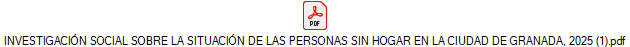 INVESTIGACI�N SOCIAL SOBRE LA SITUACI�N DE LAS PERSONAS SIN HOGAR EN LA CIUDAD DE GRANADA, 2025 (1).pdf