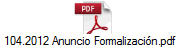 104.2012 Anuncio Formalizaci�n.pdf