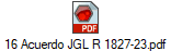 16 Acuerdo JGL R 1827-23.pdf