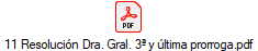 11 Resoluci�n Dra. Gral. 3� y �ltima prorroga.pdf