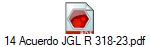 14 Acuerdo JGL R 318-23.pdf